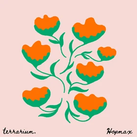 terrarium. and Hopmax - Still cover art